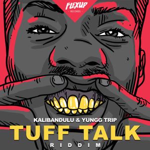 Tuff Talk Riddim (EP)