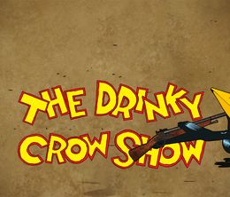 image-https://media.senscritique.com/media/000019292675/0/the_drinky_crow_show.jpg