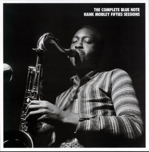 The Complete Blue Note Hank Mobley Fifties Sessions