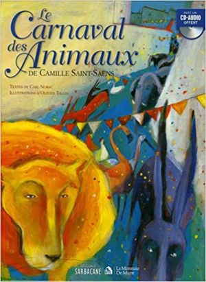 Le Carnaval des Animaux de Camille Saint-Saëns