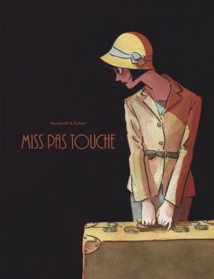 Miss pas touche, intégrale