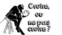 Athéisme, Agnosticisme - Croire ou ne pas croire ?