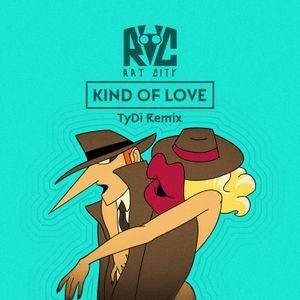 Kind of Love (TyDi remix)