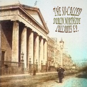 Dublin Northside Lullabies E.P. (EP)