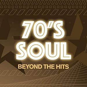 70s Soul - Beyond The Hits
