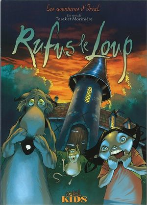 Rufus le loup - Les Aventures d'Irial, tome 2