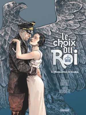 Manipulation de boudoir - Le Choix du roi, tome 2