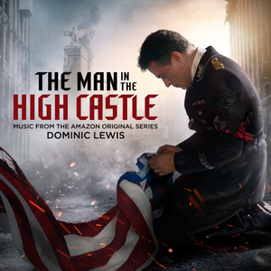 The Man in the High Castle (Music from the Amazon Original Series) (OST)