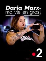 Affiche Daria Marx : ma vie en gros Affiche Daria Marx : ma vie en gros
