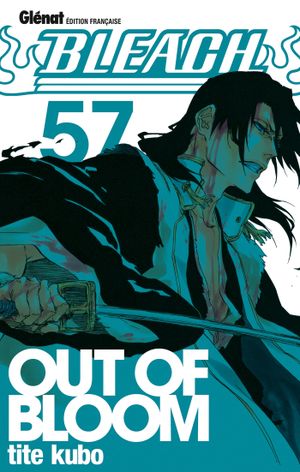 Out Of Bloom - Bleach, tome 57