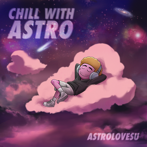 Chill With Astro