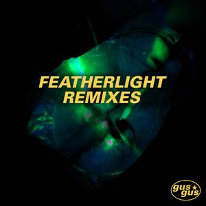 Featherlight Remixes