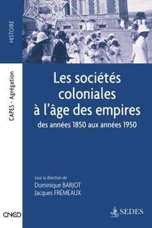 Les sociétés coloniales à l'âge des empires.