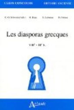 Les diasporas grecques (VIIIe - IIIe s.)