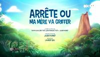 Arrête  ou  ma  mère  va  griffer