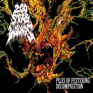Piles of Festering Decomposition (EP)