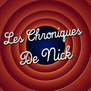 Les Chroniques de Nick