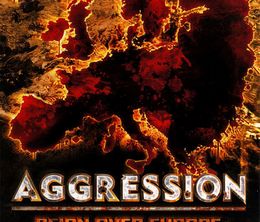 image-https://media.senscritique.com/media/000019308497/0/aggression_reign_over_europe.jpg