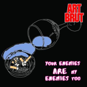 Your Enemies Are My Enemies Too (Single)