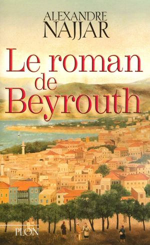 Le roman de Beyrouth