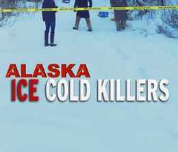 image-https://media.senscritique.com/media/000019310891/0/alaska_ice_cold_killers.jpg