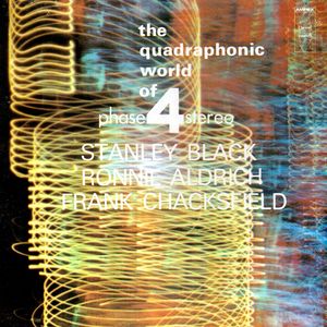 The Quadraphonic World of Phase 4 Stereo