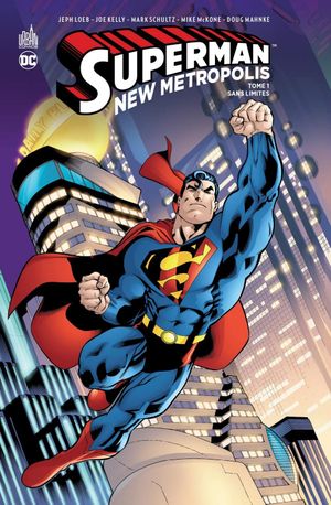 Sans limites - Superman: New Metropolis, tome 1