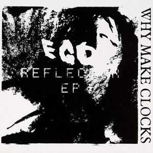 Ego Reflector EP (EP)