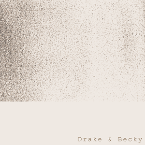 Drake & Becky (EP)
