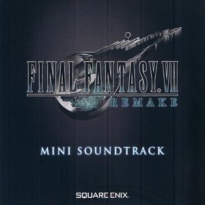 FINAL FANTASY VII Remake - Mini Soundtrack (OST)