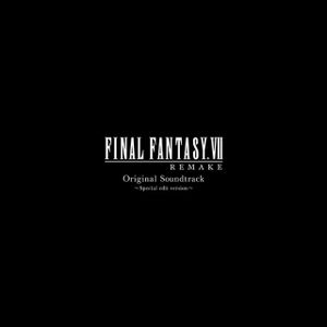 FINAL FANTASY VII REMAKE Original Soundtrack ~Special edit version~ (OST)