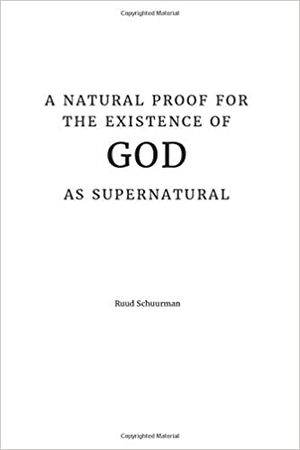 A natural proof for the existence of God as supernatural