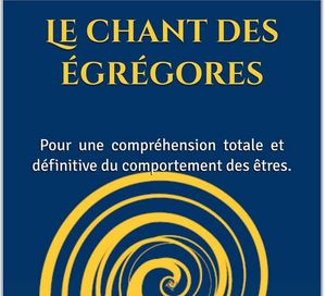 Le chant des égrégores