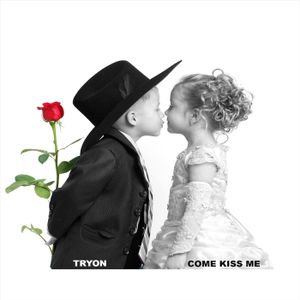 Come Kiss Me (Single)
