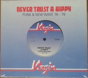Never Trust a Hippy (Punk & New Wave ’76-’79)