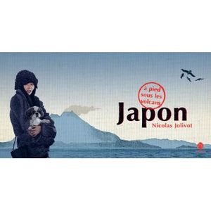 Japon, à pieds sous les volcans : Carnet de voyage
