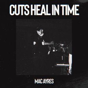 Cuts Heal in Time (Single)
