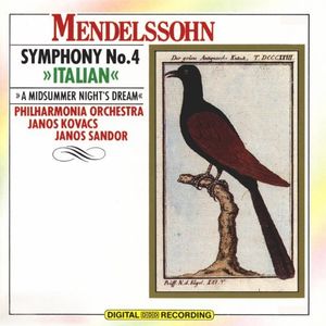 Symphonie No.4 "Italienische" / Ein Sommernachtstraum