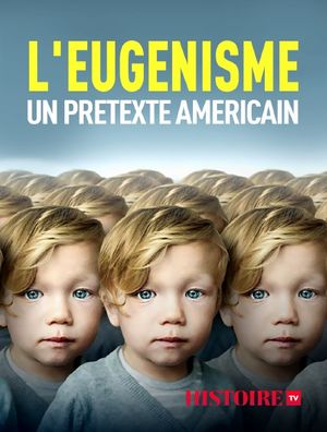 L'eugénisme, un prétexte américain