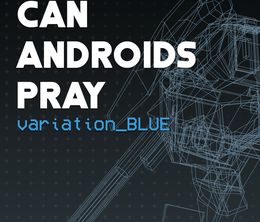 image-https://media.senscritique.com/media/000019319224/0/can_androids_pray_blue.jpg