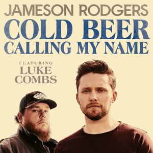 Cold Beer Calling My Name (Single)