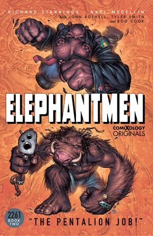 Elephantmen 2261 : The Pentalion Job