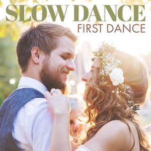 Slow Dance First Dance