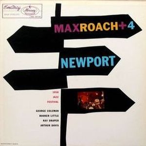 Max Roach + 4 at Newport (Live)