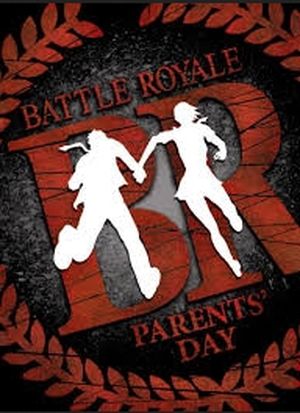 Battle Royale: Parent's Day