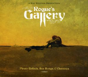 Rogue’s Gallery: Pirate Ballads, Sea Songs, & Chanteys