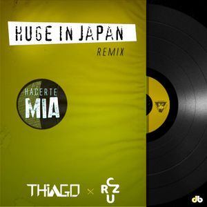 Hacerte mia (Huge in Japan remix) (Single)