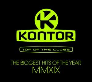 Kontor Top of the Clubs: The Biggest Hits of the Year MMXIX