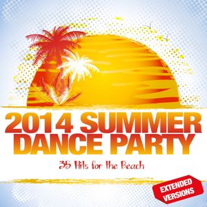 2014 Summer Dance Party: 35 Hits for the Beach