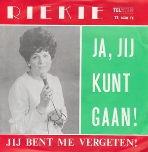 Ja, jij kunt gaan! / Jij bent me vergeten! (Single)